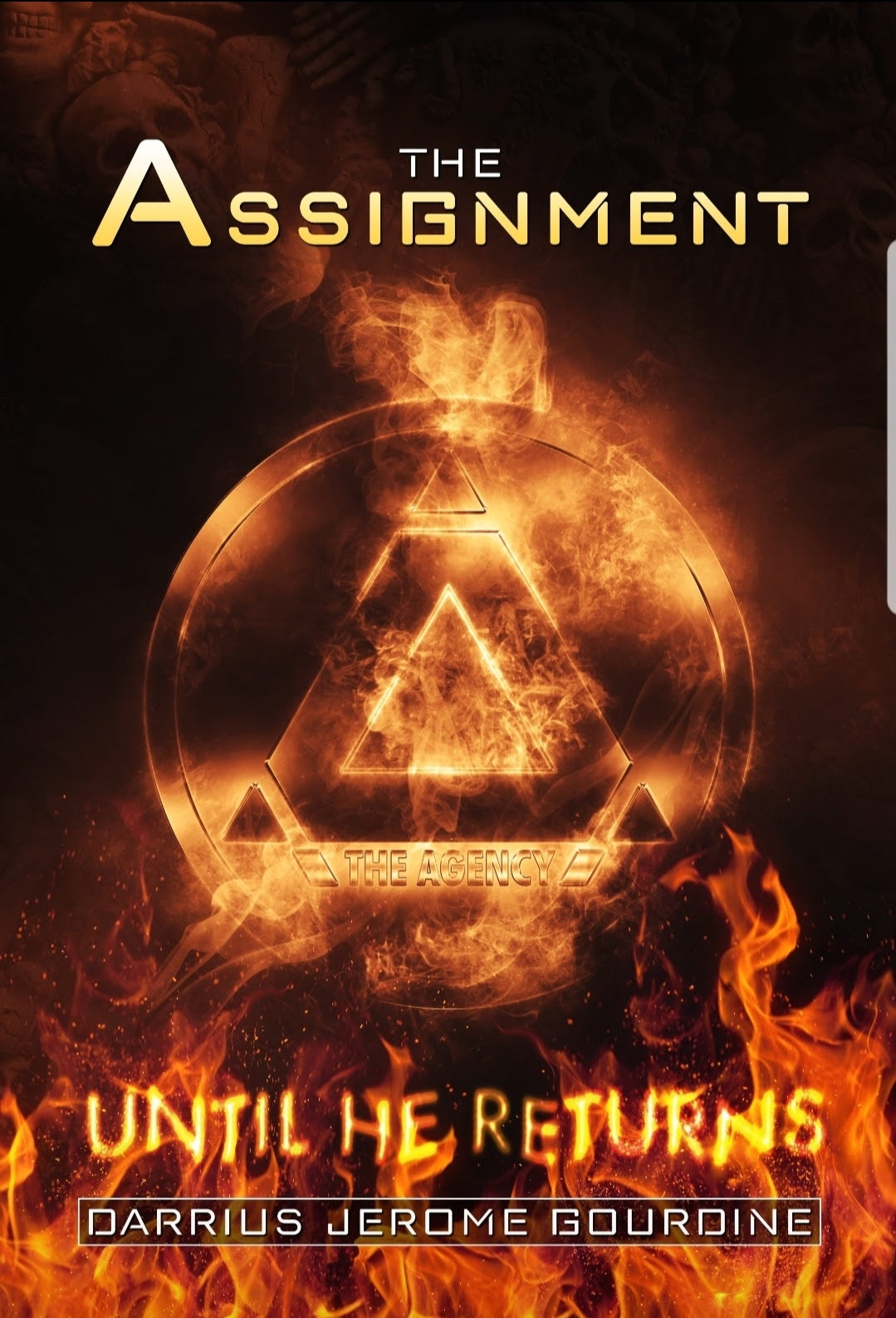 The Assignment Part I: Until He Returns